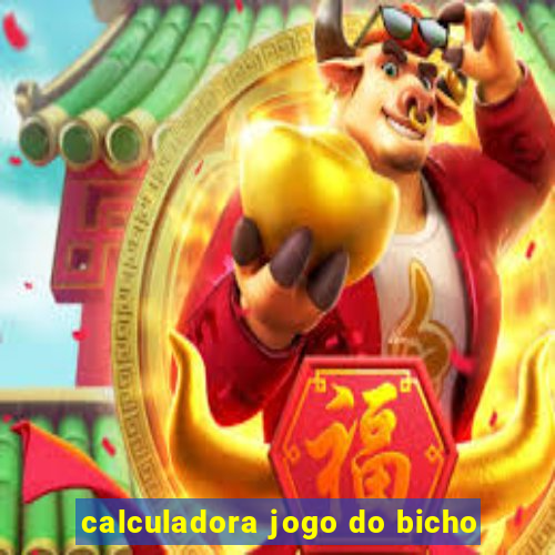 calculadora jogo do bicho