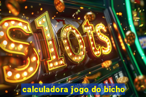 calculadora jogo do bicho