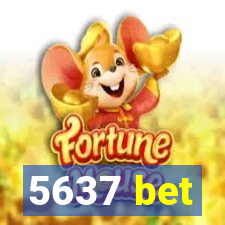 5637 bet