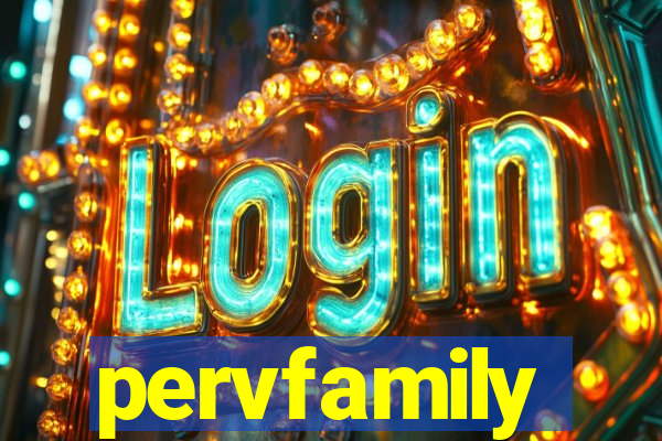 pervfamily