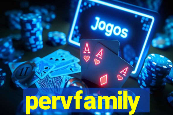 pervfamily