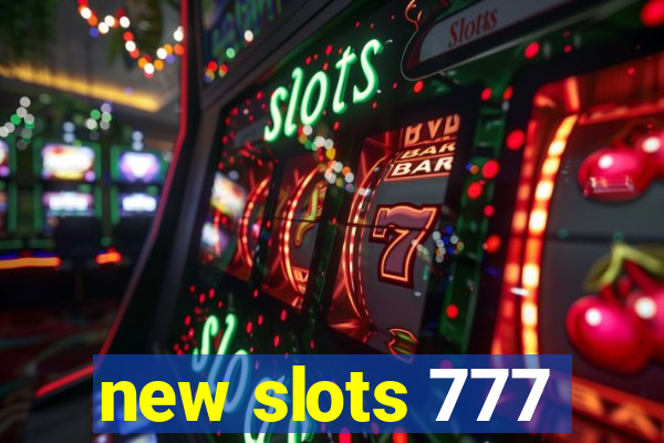 new slots 777