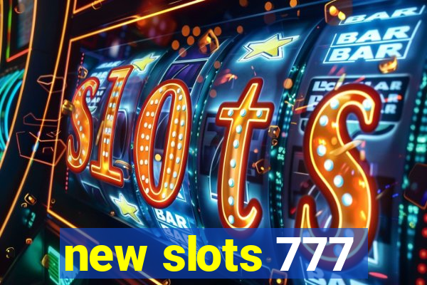 new slots 777