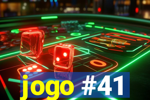 jogo #41