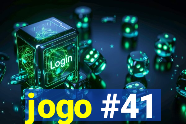 jogo #41