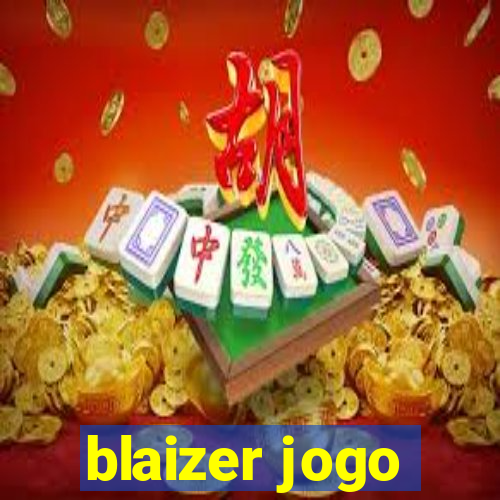 blaizer jogo