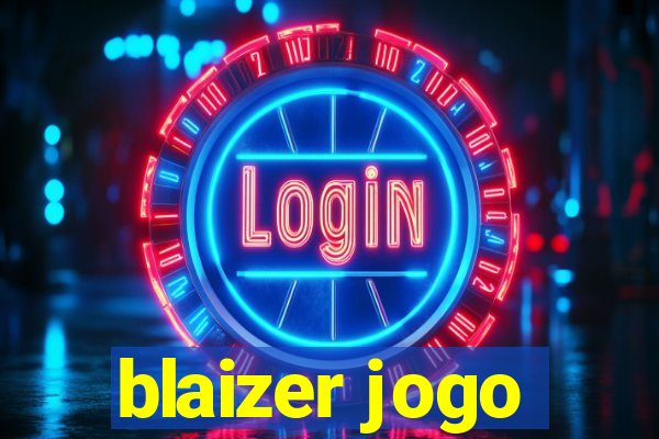 blaizer jogo