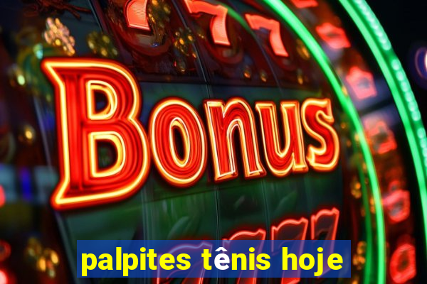 palpites tênis hoje