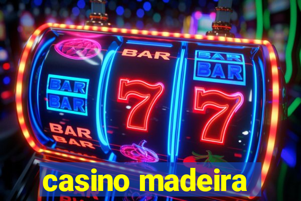 casino madeira