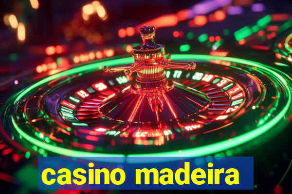 casino madeira