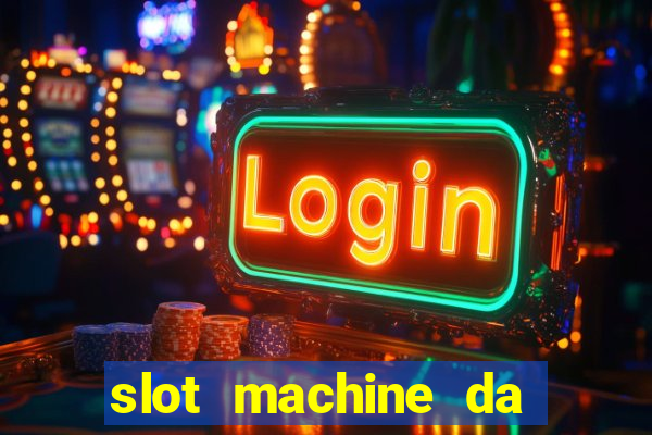 slot machine da giocare gratis