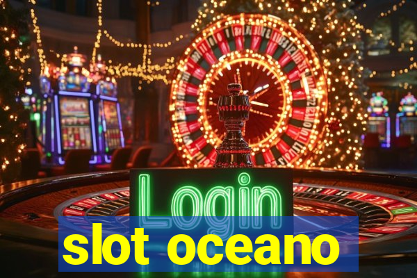 slot oceano