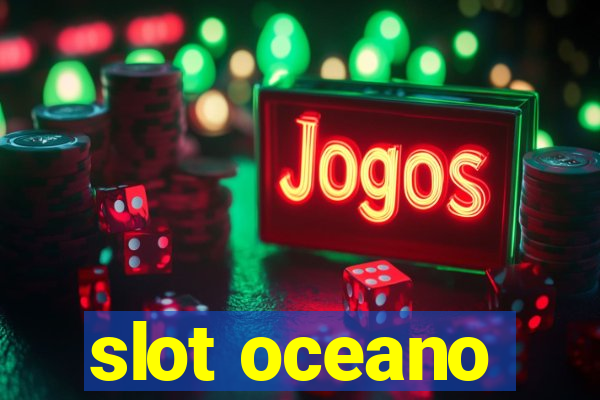 slot oceano