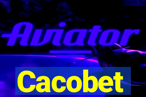 Cacobet