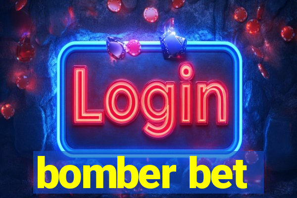 bomber bet