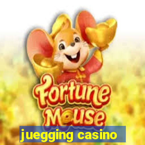 juegging casino