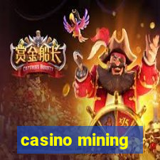 casino mining