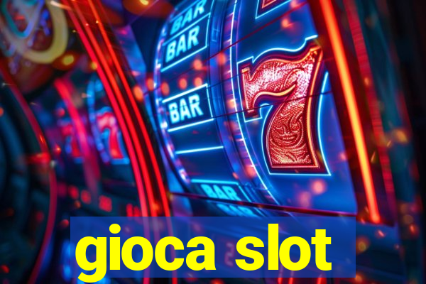 gioca slot