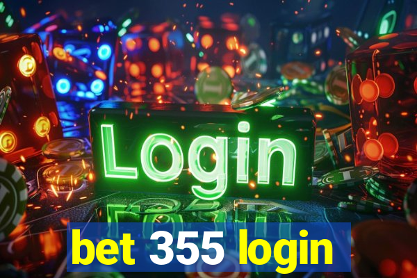 bet 355 login