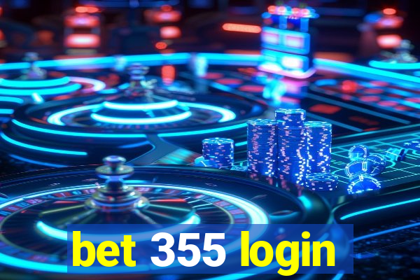 bet 355 login