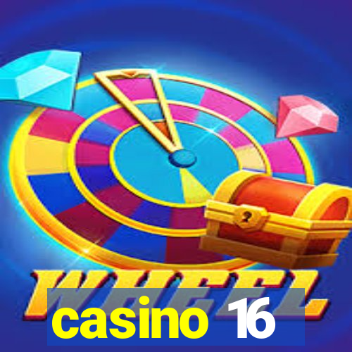 casino 16