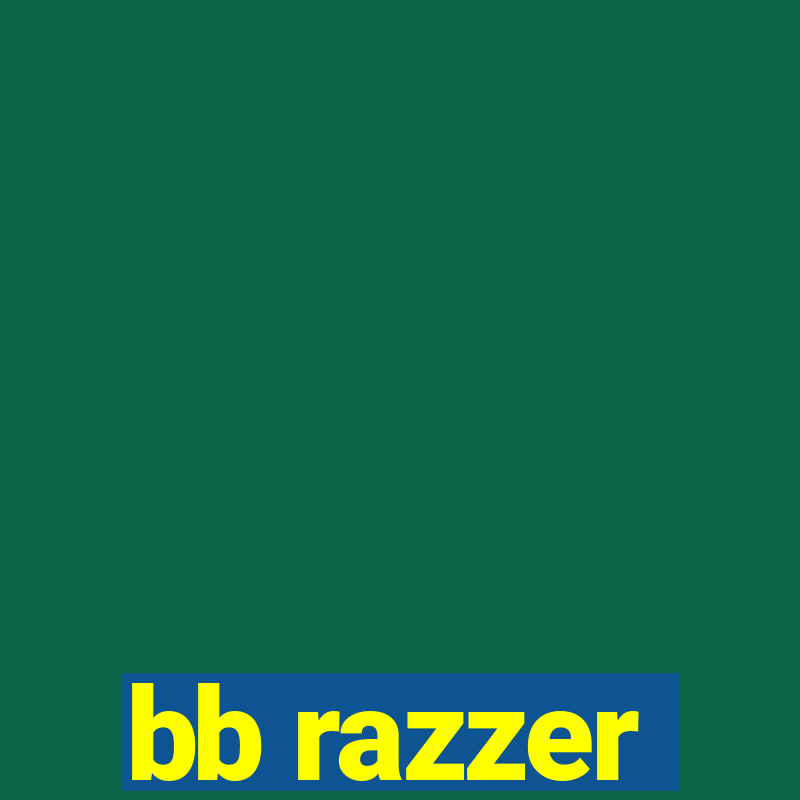 bb razzer