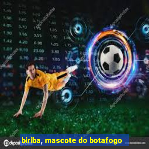 biriba, mascote do botafogo