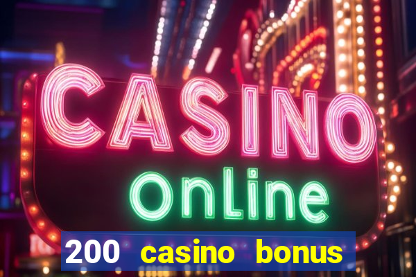 200 casino bonus mit 10 einzahlung