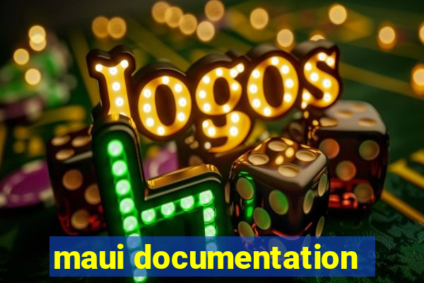 maui documentation