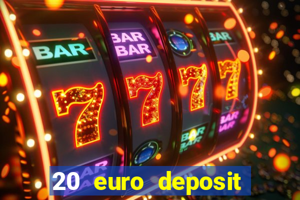 20 euro deposit casino ireland