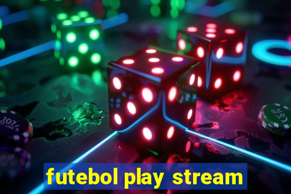 futebol play stream