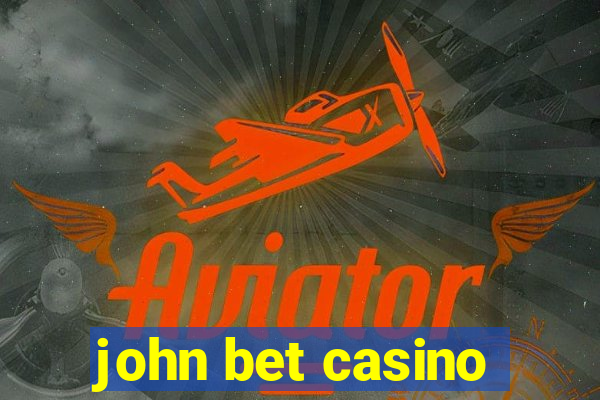 john bet casino