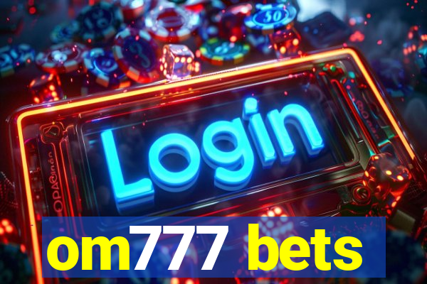 om777 bets