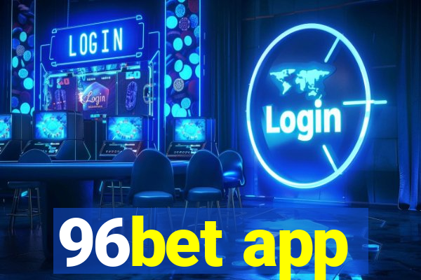 96bet app