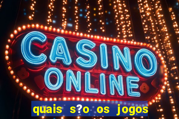 quais s?o os jogos que realmente dá dinheiro