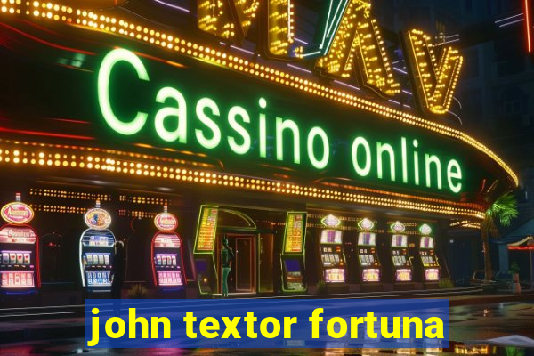 john textor fortuna