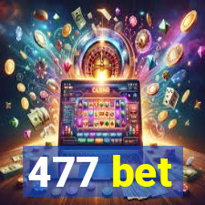 477 bet