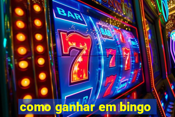 como ganhar em bingo