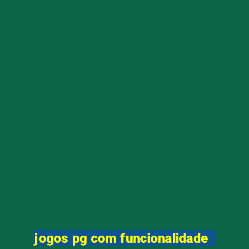 jogos pg com funcionalidade