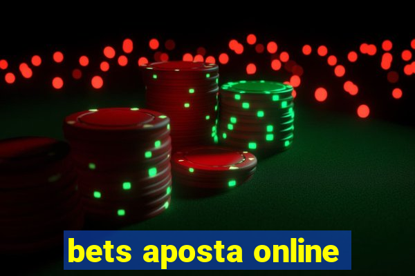 bets aposta online