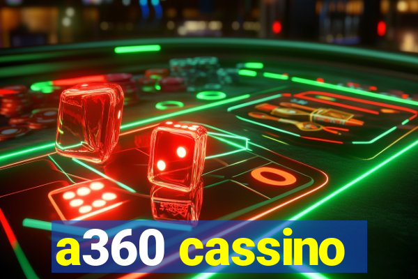 a360 cassino