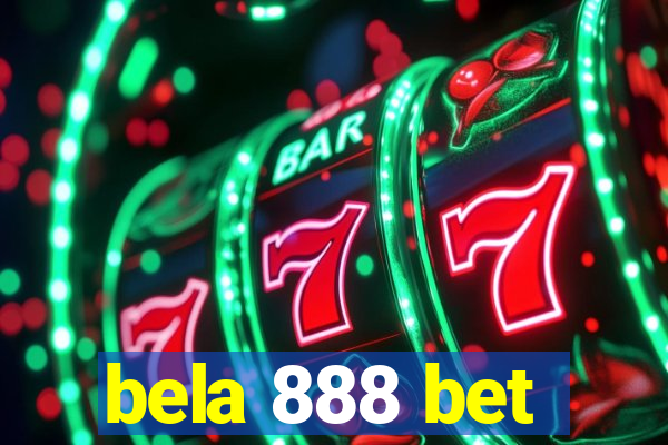 bela 888 bet