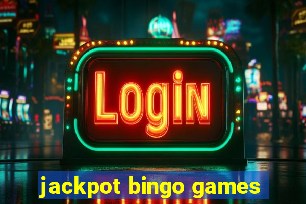 jackpot bingo games