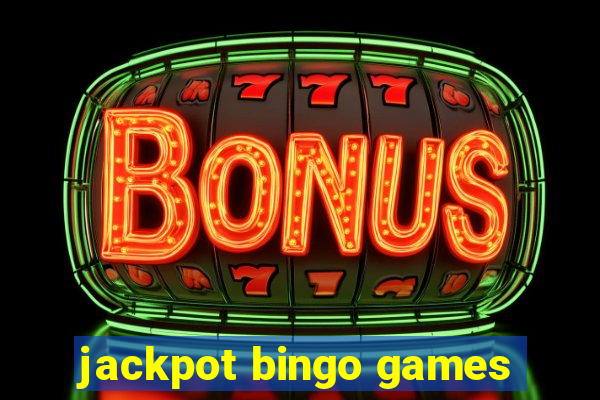 jackpot bingo games