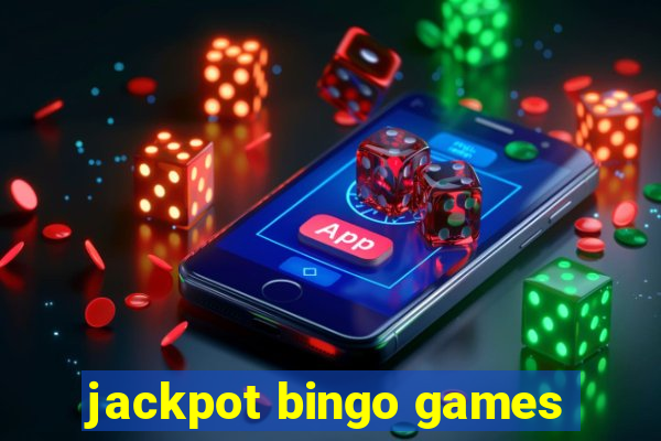 jackpot bingo games