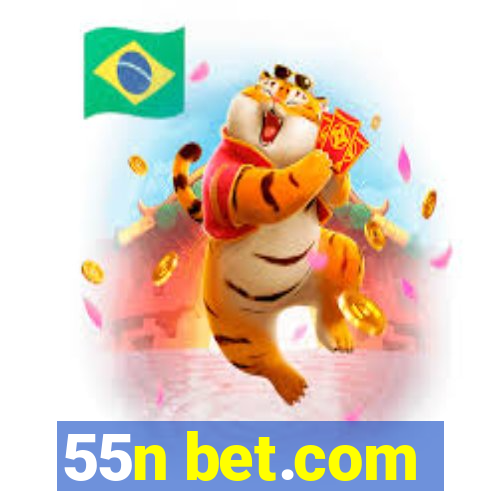 55n bet.com