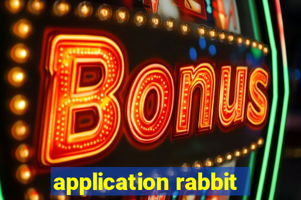 application rabbit