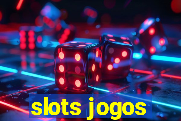 slots jogos