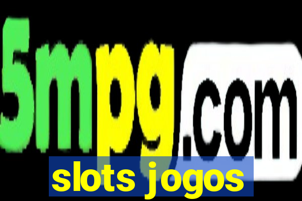 slots jogos