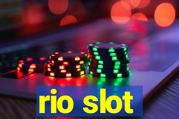 rio slot